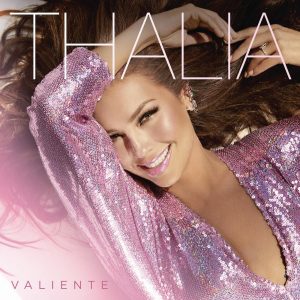 Thalía – Valiente (Album) (2018)